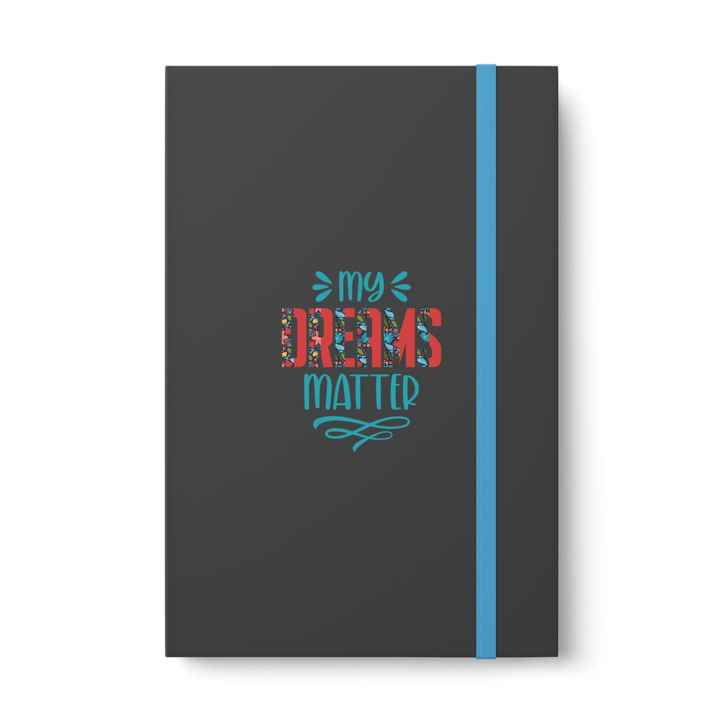 Manifest Your Magic: My Dreams Matter Color Contrast Journal Notebook - Ruled