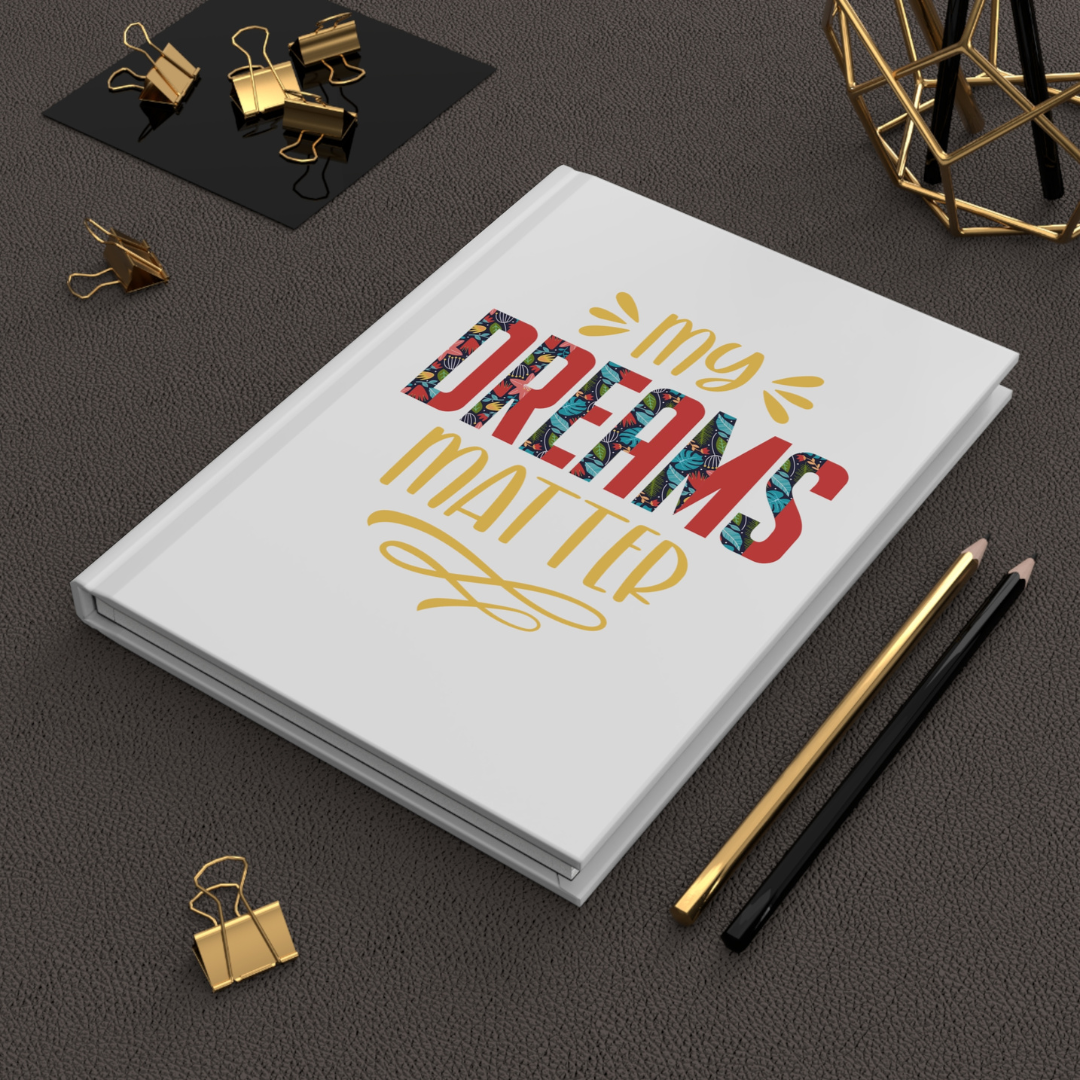 Dream It, Write It, Own It: My Dreams Matter Aspiring Author Journal - Ruled